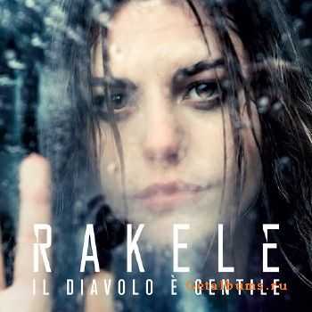 Rakele - Il diavolo e gentile (2015)