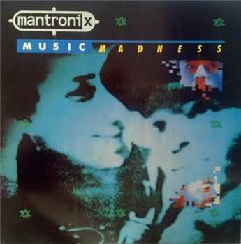 Mantronix - Music Madness (1986)