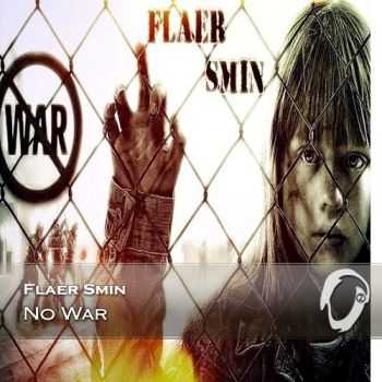 Flaer Smin - No War 2015