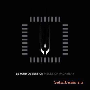 Beyond Obsession -  Pieces Of Machinery (2015)