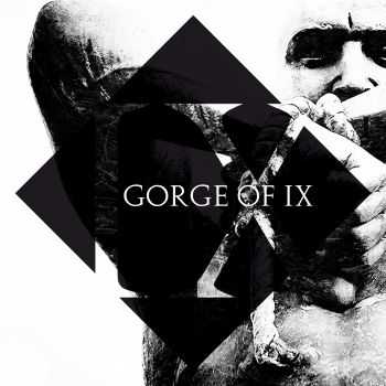 Gorge Of IX - Gorge Of IX [EP] (2015)