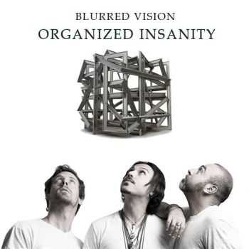 Blurred Vision - Organized Insanity (2015)