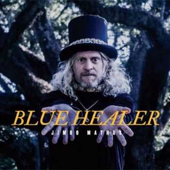 Jimbo Mathus - Blue Healer 2015