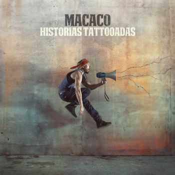 Macaco - Historias Tattooadas 2015