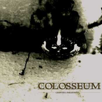 Colosseum - Chapter 3: Parasomnia (2011) [LOSSLESS]