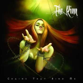 The Rinn - Chains That Bind Me [Single] (2015)