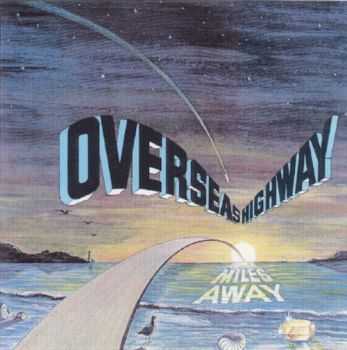 Overseas Highway - Miles Away (Vinyl Rip) (1978) MP3