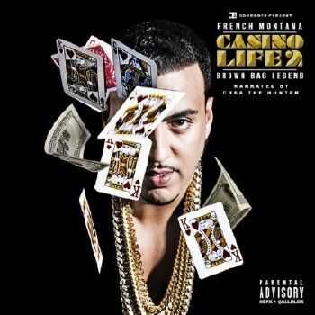 French Montana - Casino Life 2: Brown Bag Legend (2015) French Montana - Casino Life 2: Brown Bag Legend (2015)