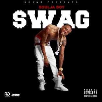 SOULJA BOY - SWAG (2015) SOULJA BOY - SWAG (2015)