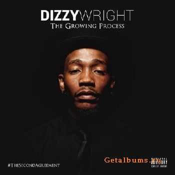 Dizzy Wright - The Growing Process (2015) Dizzy Wright - The Growing Process (2015)