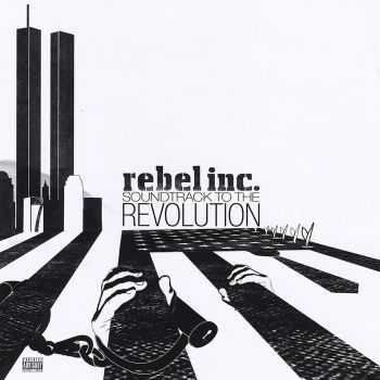 Rebel Inc. - Soundtrack to the Revolution (2012)