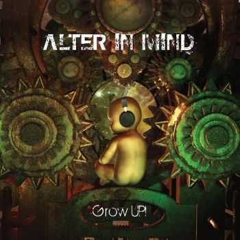 Alter In Mind - Grow Up! (2014)