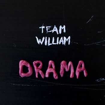 Team William - Drama (2015)