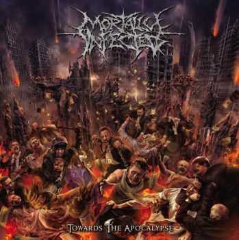 Mortally Infected - Towards the Apocalypse (2015)