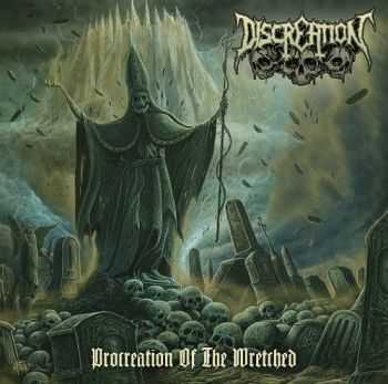 Discreation - Procreation Of The Wretched (2015)