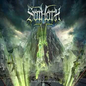 Sothoth - Rise To Conquer (2015)