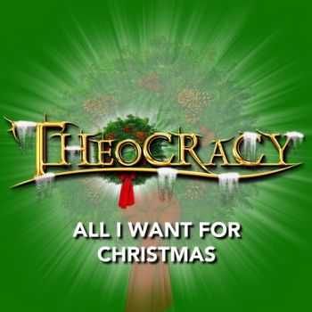 Theocracy - All I Want For Christmas (2014)