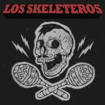 Los Skeleteros - Mariachi Punk (Swabian Edition) (2015)