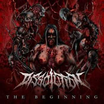 Dissolution - The Beginning (2015)