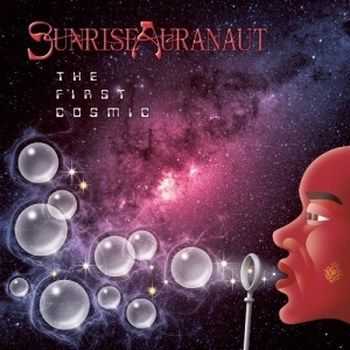 Sunrise Auranaut - The First Cosmic (2015)