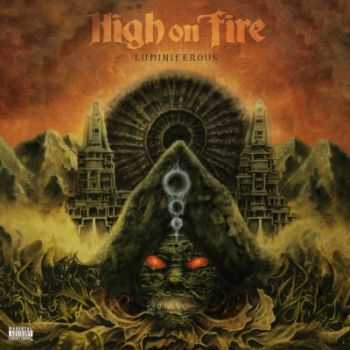 High On Fire - Luminiferous (2015)