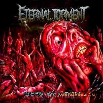 Eternal Torment - Descent Into Madness (2015)