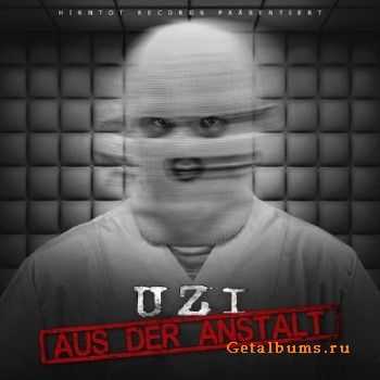 Uzi - Aus Der Anstalt (Bonus Tracks Version) (2015) Uzi - Aus Der Anstalt (Bonus Tracks Version) (2015)