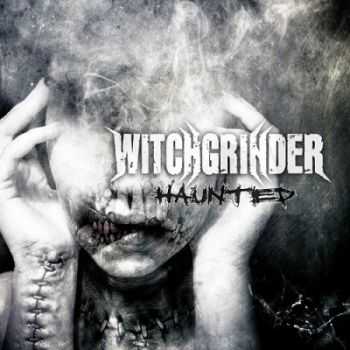 Witchgrinder - Haunted (2015)