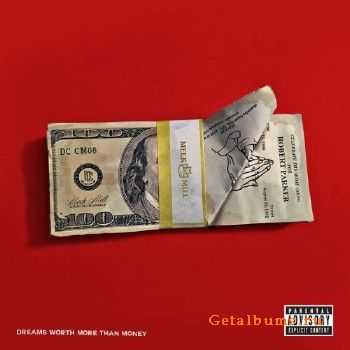Meek Mill - Dreams Worth More Than Money (Best Buy Deluxe Edition) (2015) lossless Meek Mill - Dreams Worth More Than Money (Best Buy Deluxe Edition) (2015) lossless