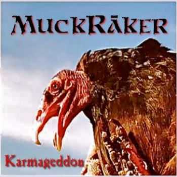  MuckRaker - Karmageddon (2014)