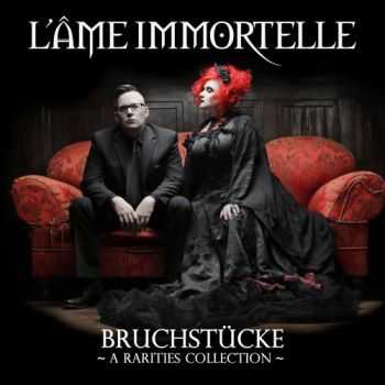 L'Ame Immortelle - Bruchstucke - A Rarities Collection (Compilation) (2015)