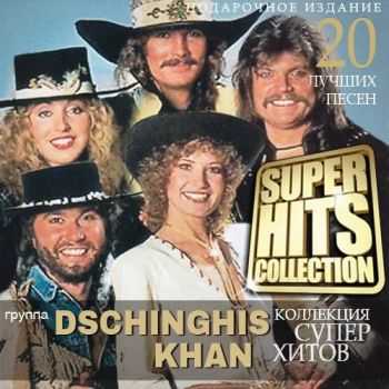 Dschinghis Khan - Super Hits Collection (  2015 )