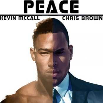 Chris Brown & Kevin Mccall  - Peace (2015)