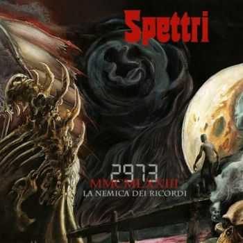 Spettri - 2973 MMCMLXXIII La Nemica Dei Ricordi (2015)