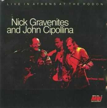 Nick Gravenites and John Cipollina - Live In Athens At The Rodon (1987-88) MP3