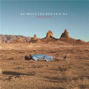 Between the Buried and Me - Coma Ecliptic (2015)