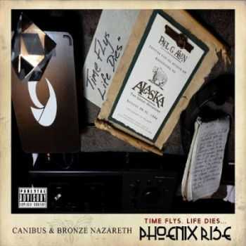 Canibus - Time Flys, Life Dies... Phoenix Rise (2015) 