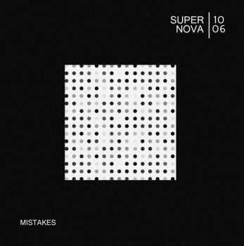 Supernova 1006  Mistakes [Single] (2015)