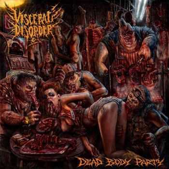 Visceral Disorder - Dead Body Party (2014)