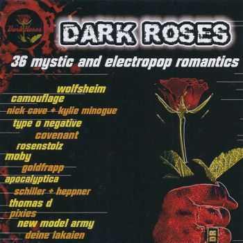 VA - Dark Roses - 36 Mystic And Electropop Romantics ( 2 CD ) (2003)