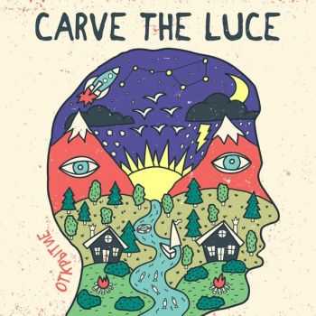 Carve The Luce -  (2015)