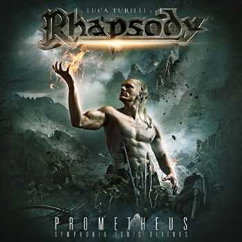 Luca Turilli's Rhapsody - Prometheus, Symphonia Ignis Divinus (Limited Edition) (2015)