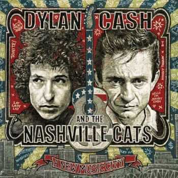 Various Artists  Dylan, Cash & The Nashville Cats: A New Music City (2015)