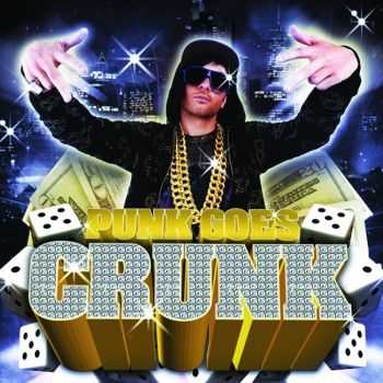 Various Artists - Punk Goes Crunk (2008)