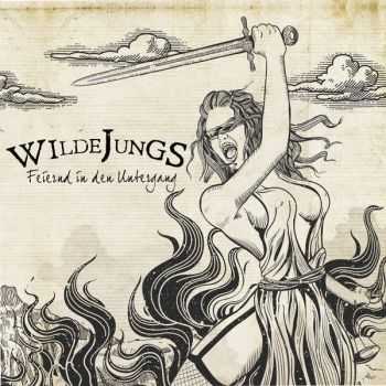 Wilde Jungs - Feiernd In Den Untergang (EP) (2015)