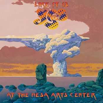 Yes - Like It Is: Yes at the Mesa Arts Center (Live) (2015)