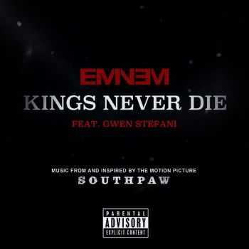 Eminem - Kings Never Die ft. Gwen Stefani (2015)