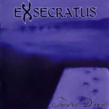 Exsecratus - Tainted Dreams (2007) [LOSSLESS]