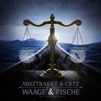 Absztrakkt & Cr7z  - Waage & Fische (iTunes Deluxe) (2015)