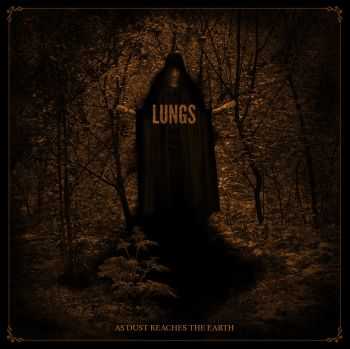 Lungs - As Dust Reaches The Earth (2015)